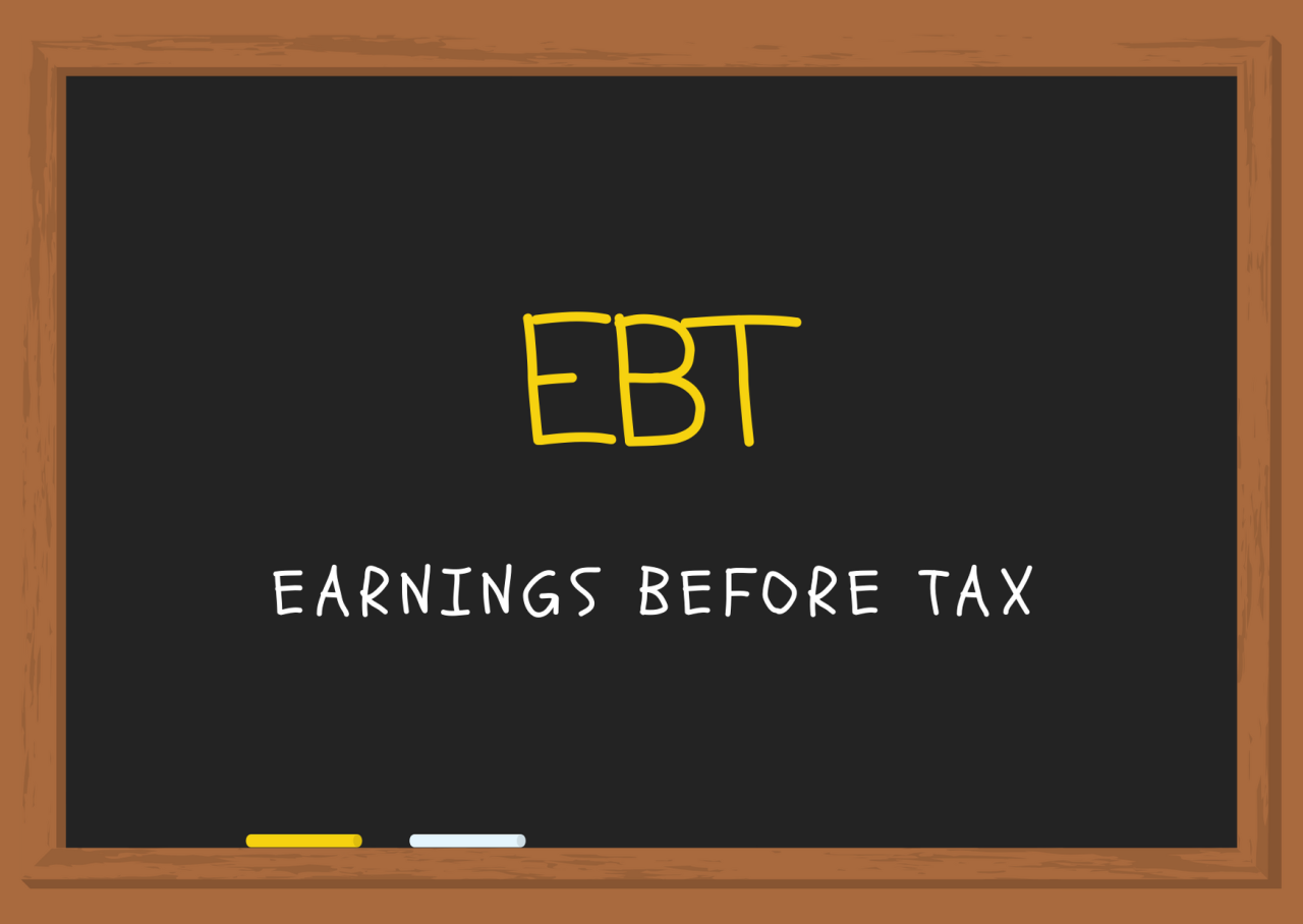 EBT là gì? Thông tin chỉ số EBT trong tài chính