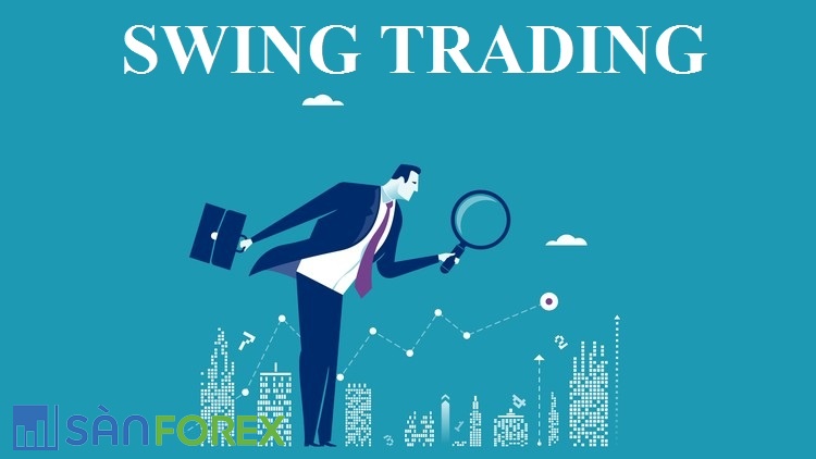 Swing trading là gì?
