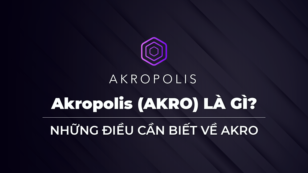 Tìm hiểu chi tiết về Akrppolis
