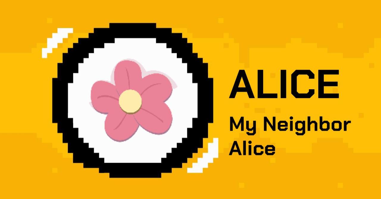 Alice coin và My Neighbor Alice 