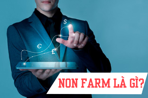 Non Farm là gì? Tác động của nó đến thị trường Forex