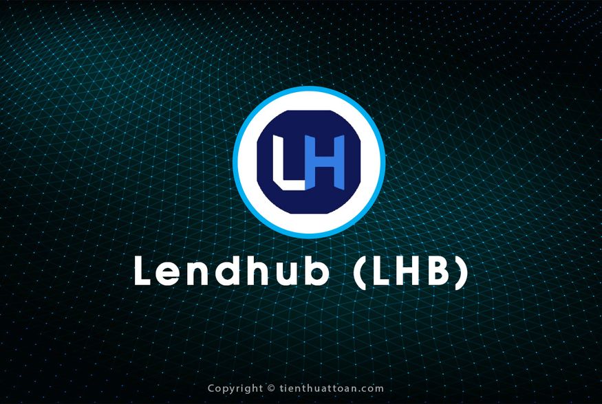 Lendhub là một trong những nền tảng giao dịch tiền ảo lớn trên thế giới